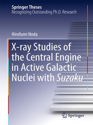 cover image of X-ray Studies of the Central Engine in Active Galactic Nuclei with Suzaku